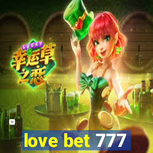 love bet 777